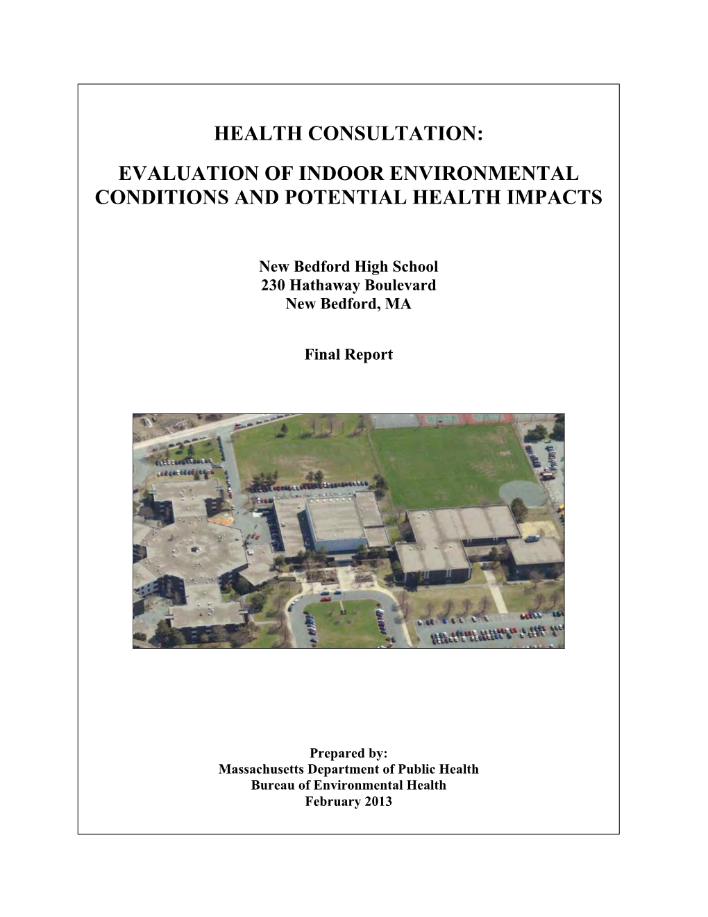 Evaluation of Indoor Environmental Conditions and Potential Health Impacts