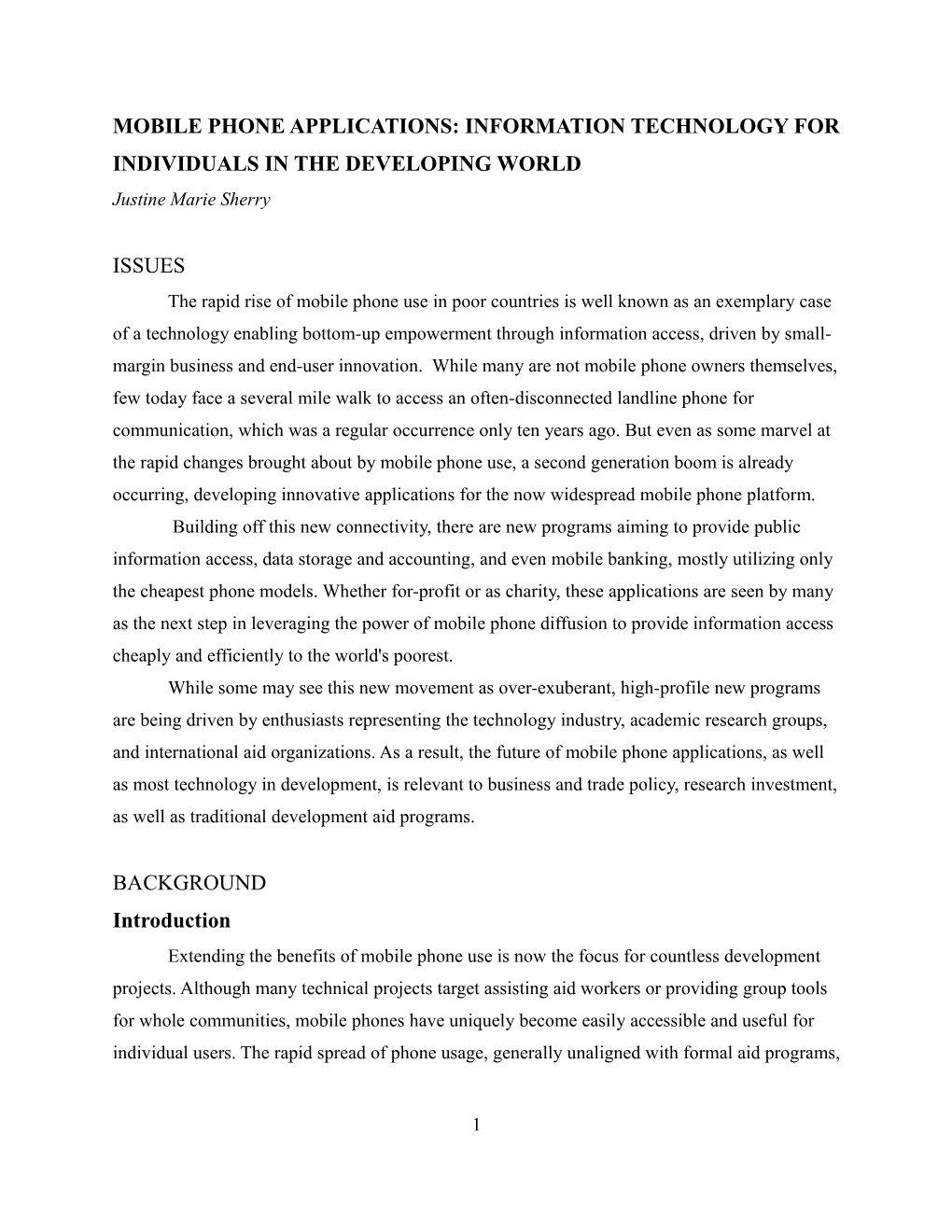 MOBILE PHONE APPLICATIONS: INFORMATION TECHNOLOGY for INDIVIDUALS in the DEVELOPING WORLD Justine Marie Sherry