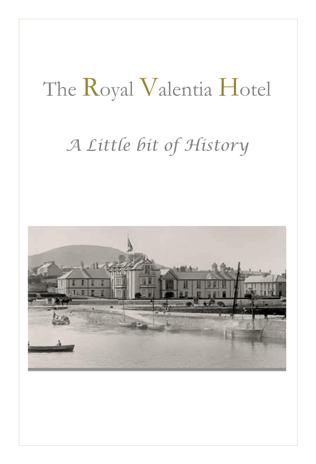 History of the Royal Valentia Hotel