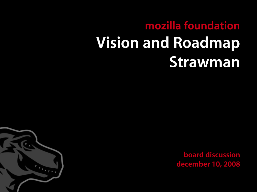 Vision and Roadmap Strawman
