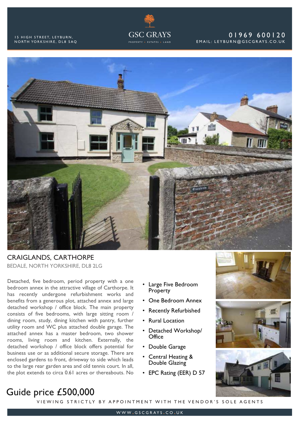 Guide Price £500,000 VIEWING STRICTLY by APPOINTMENT with the VENDOR’S SOLE AGENTS