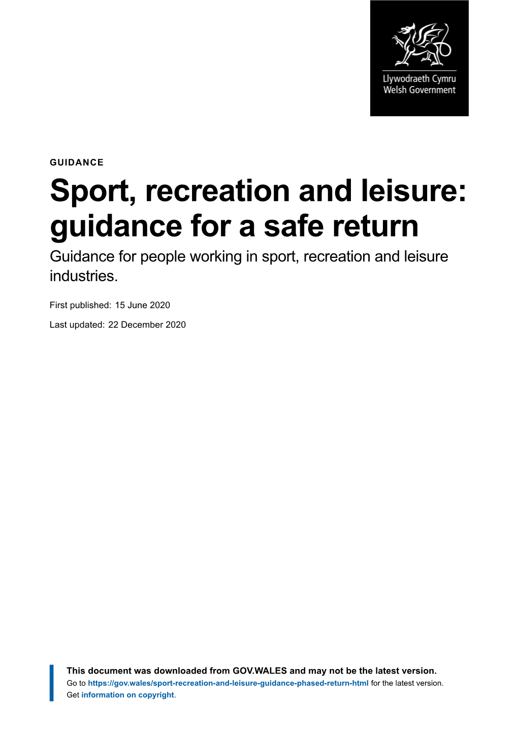 Sport, Recreation and Leisure: Guidance for a Safe Return Guidance for People Working in Sport, Recreation and Leisure Industries