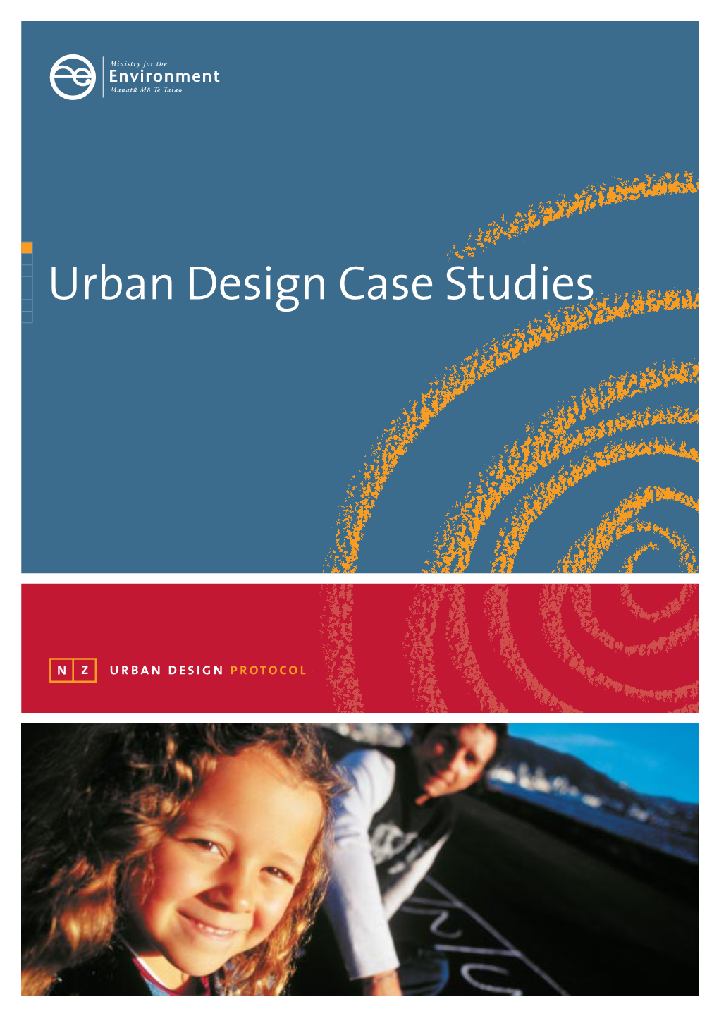 Urban Design Case Studies These Case Studies Were Funded As a Joint Project by the Ministry for the Environment, Auckland Regional Council and Waitakere City Council