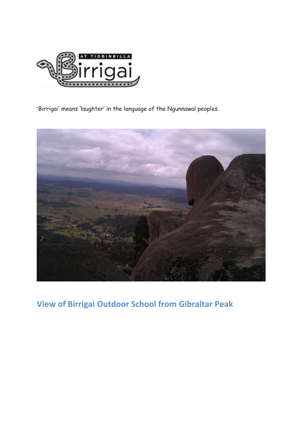 View of Birrigai Outdoor School from Gibraltar Peak