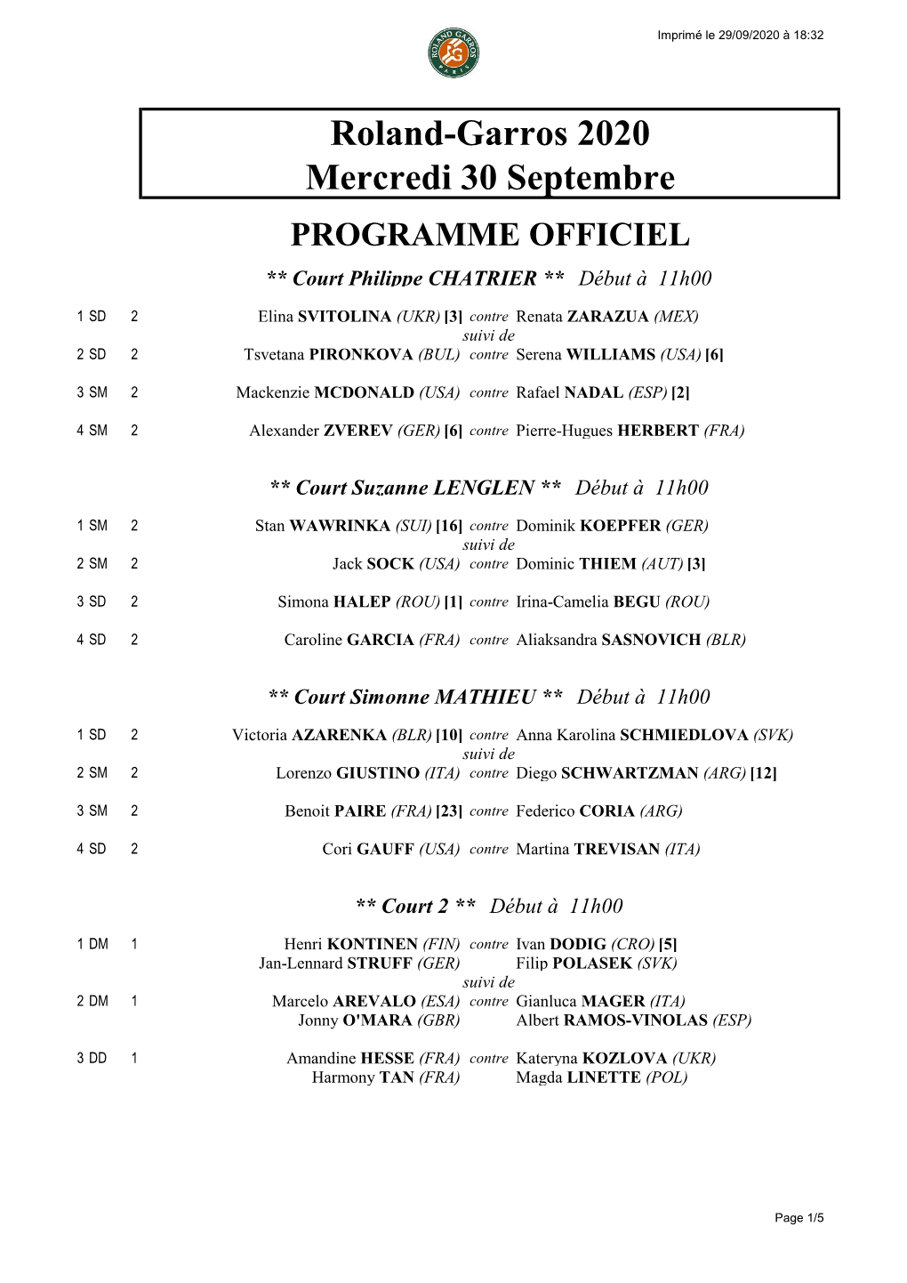 Roland-Garros 2020 Mercredi 30 Septembre PROGRAMME OFFICIEL ** Court Philippe CHATRIER ** Début À 11H00