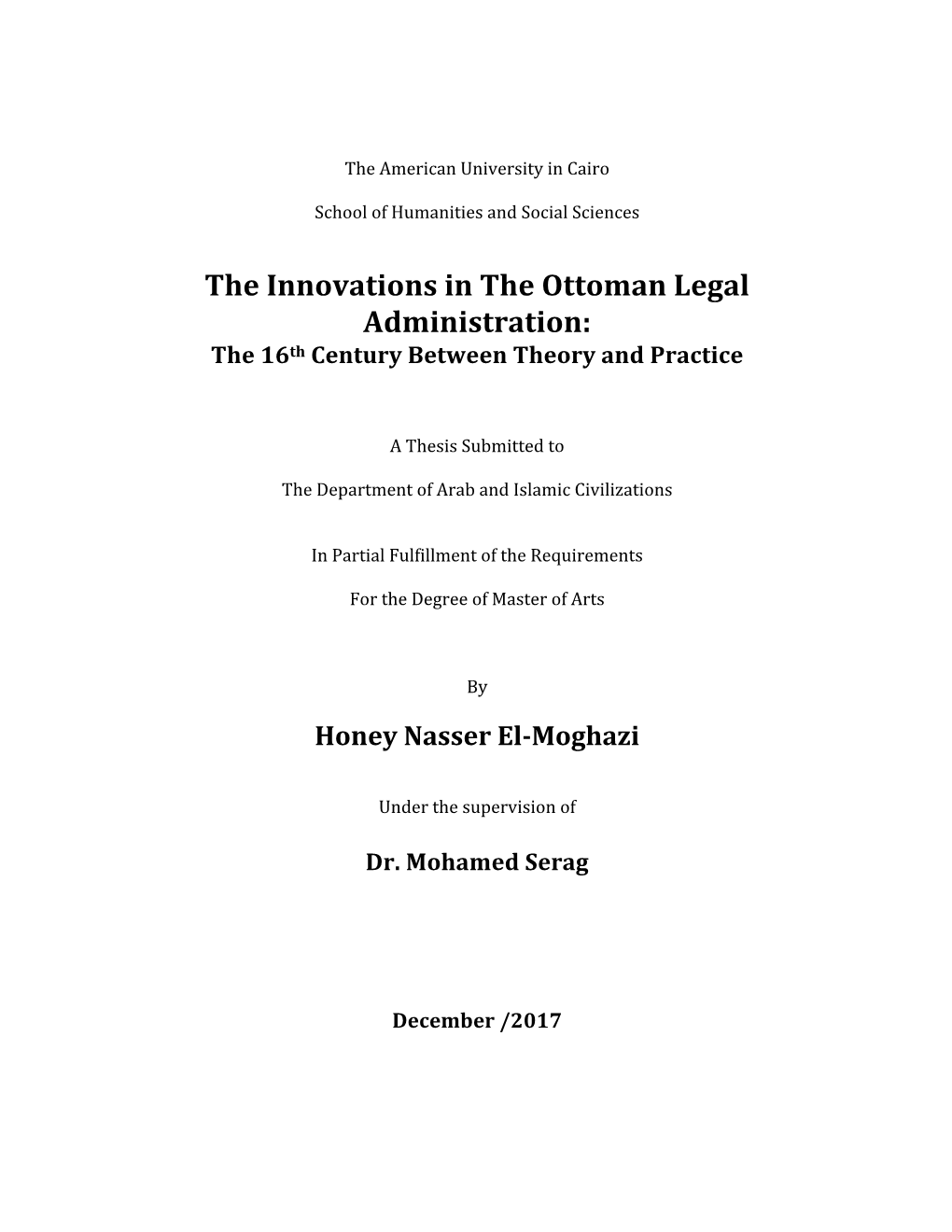 The Innovations in the Ottoman Legal Administration: the 16Th Century Between Theory and Practice