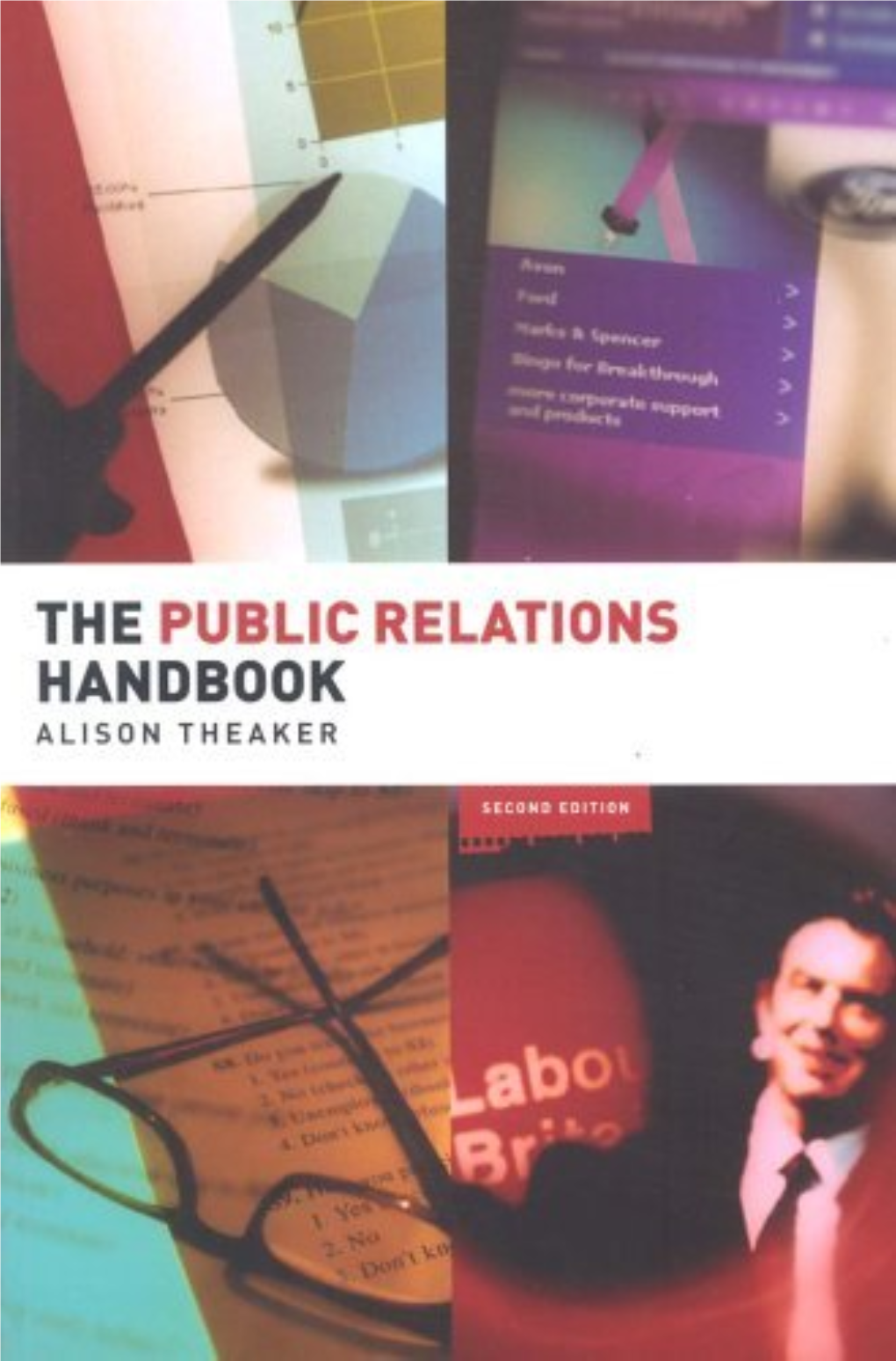 Public Relations Handbook Is a Comprehensive and Detailed Introduction to the 19 Theories and Practices of the Public Relations Industry