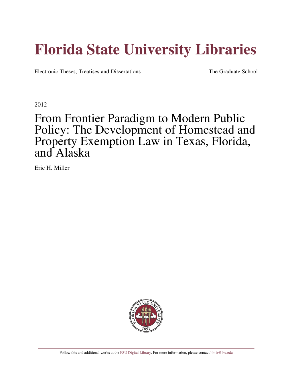 The Development of Homestead and Property Exemption Law in Texas, Florida, and Alaska Eric H