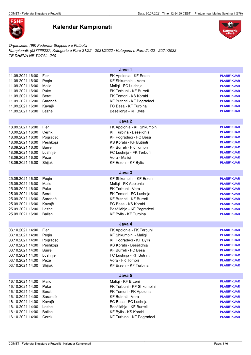 Kategoria E Pare Sezoni 2021-2022, Kalendari I Plote