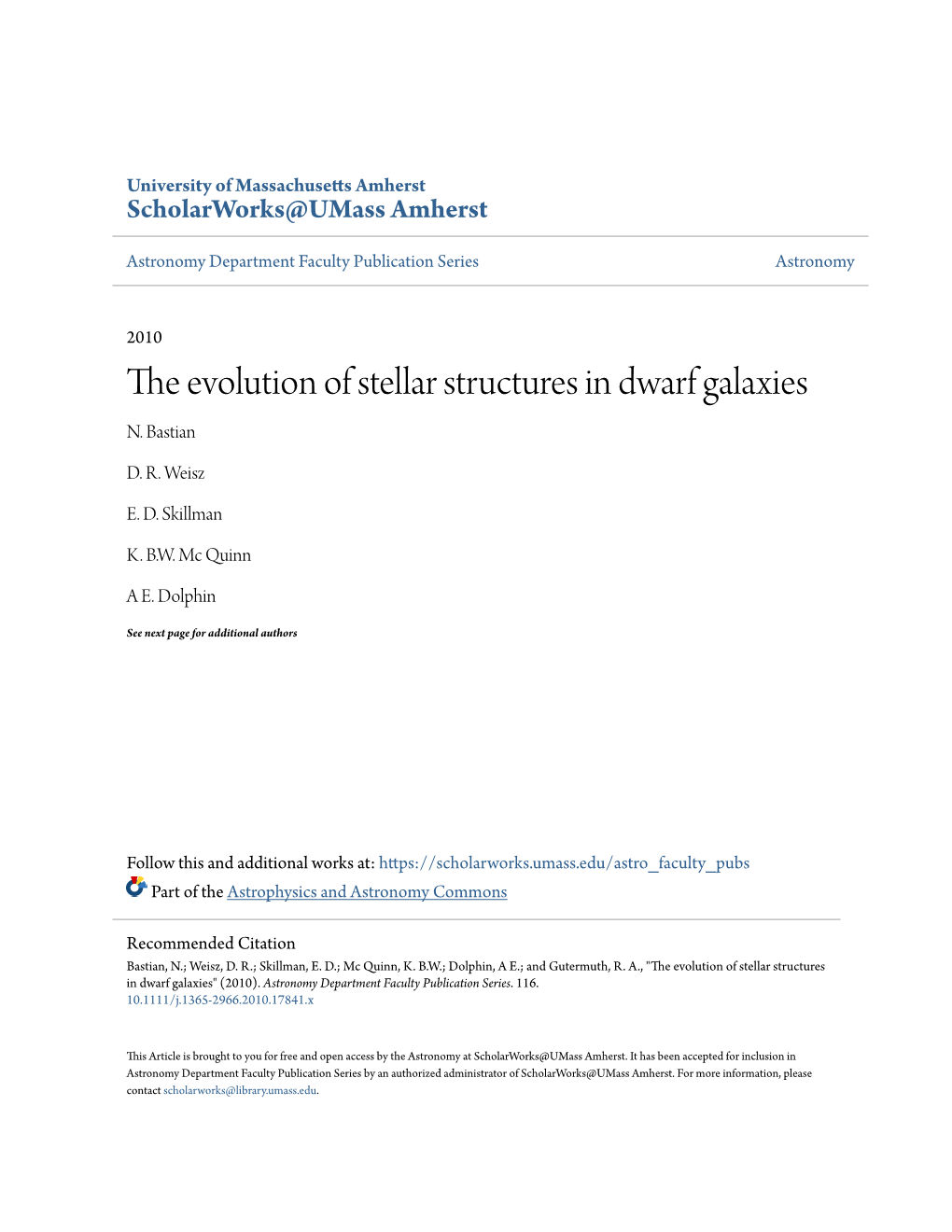 The Evolution of Stellar Structures in Dwarf Galaxies N