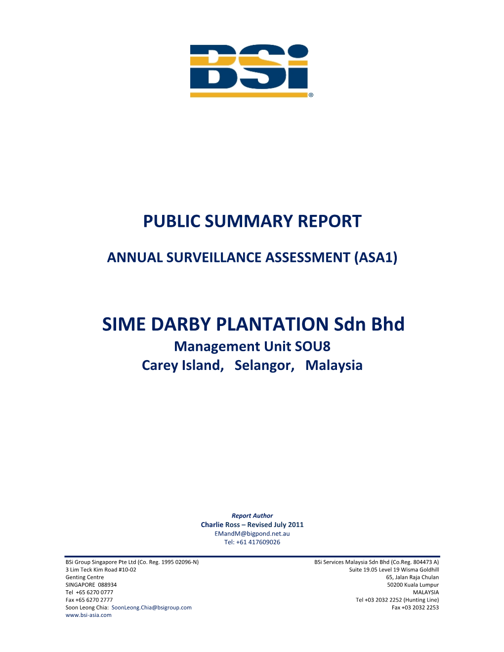 Sime Darby Plantation Sdn Bhd (SOU 8) Public Summary Report – RSPO First Annual Surveillance Assessment (ASA1) Page 3