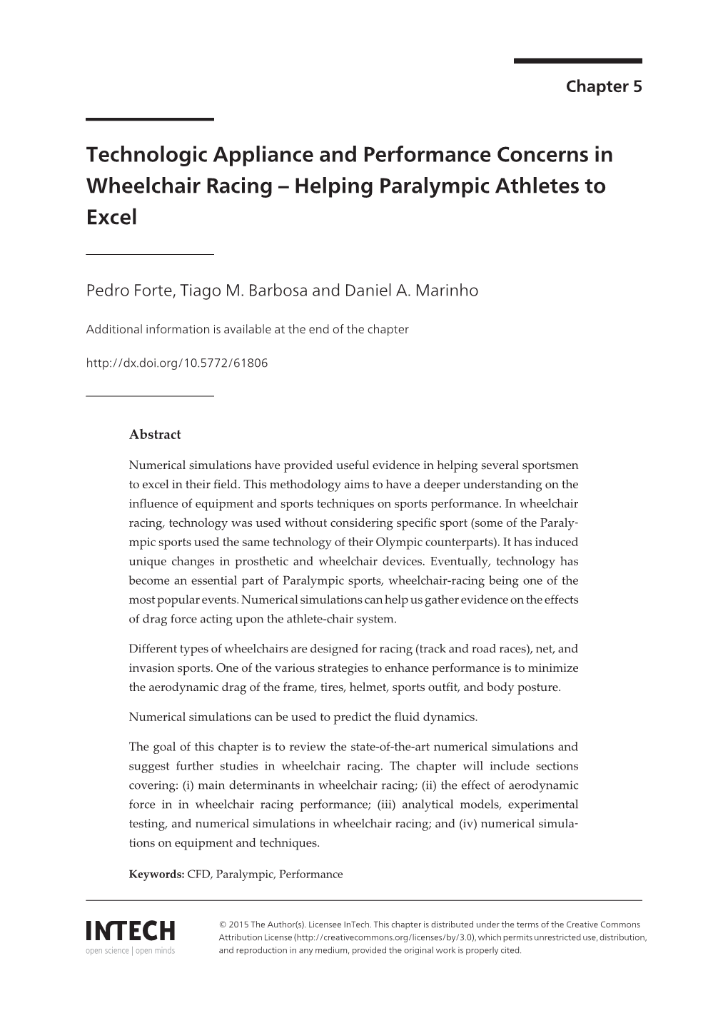 Technologic Appliance and Performance Concerns in Wheelchair Racing – Helping Paralympic Athletes to Excel