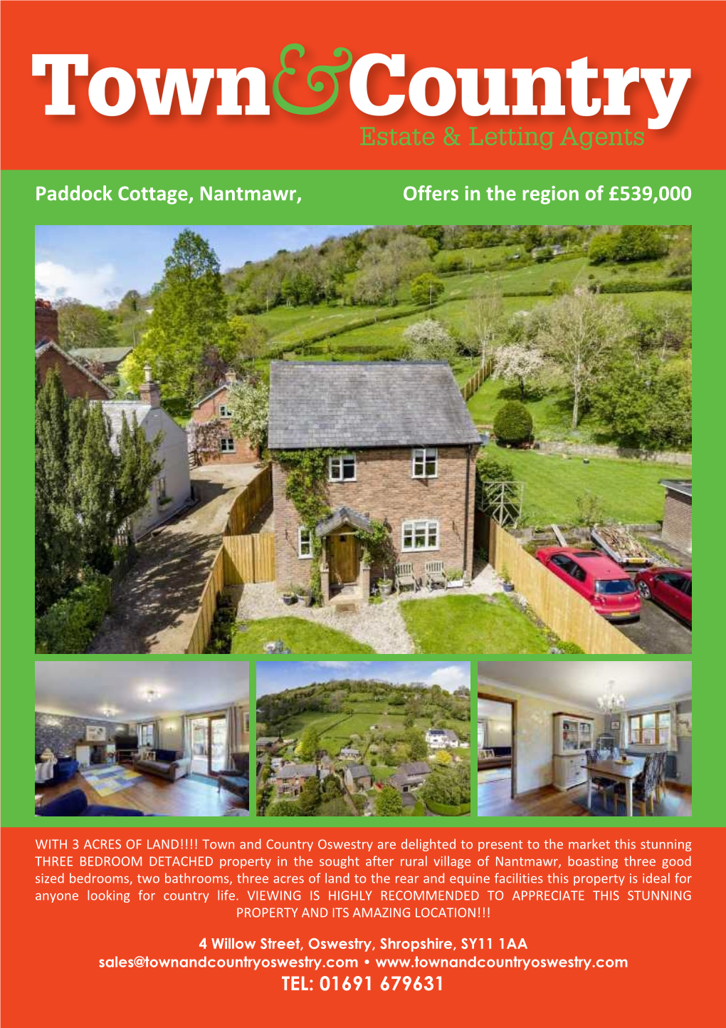 Paddock Cottage, Nantmawr, SY10 9HL Directions from Our Oswestry Office Proceed up Willow Street and Turn Left Onto Welsh Walls