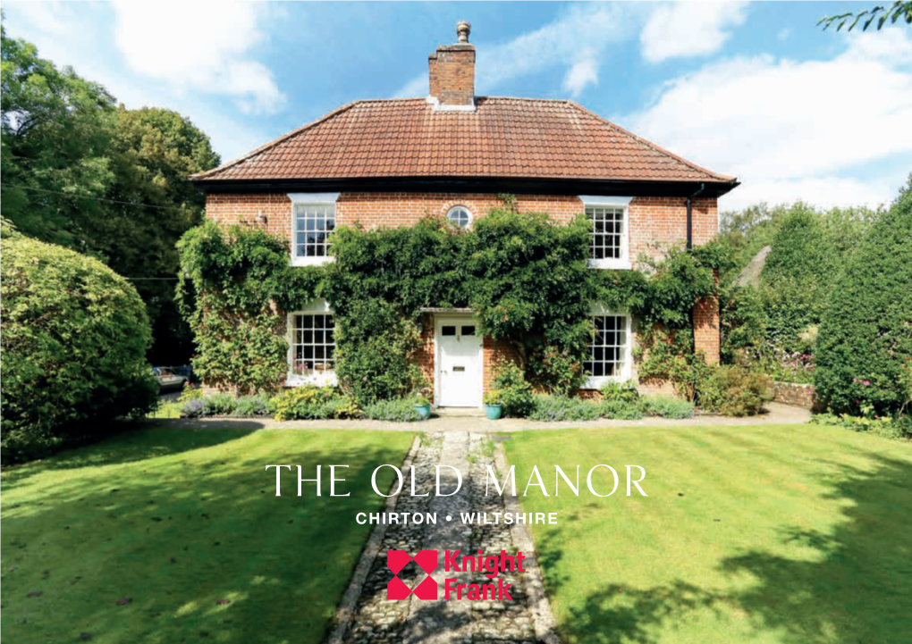 The Old Manor CHIRTON • WILTSHIRE