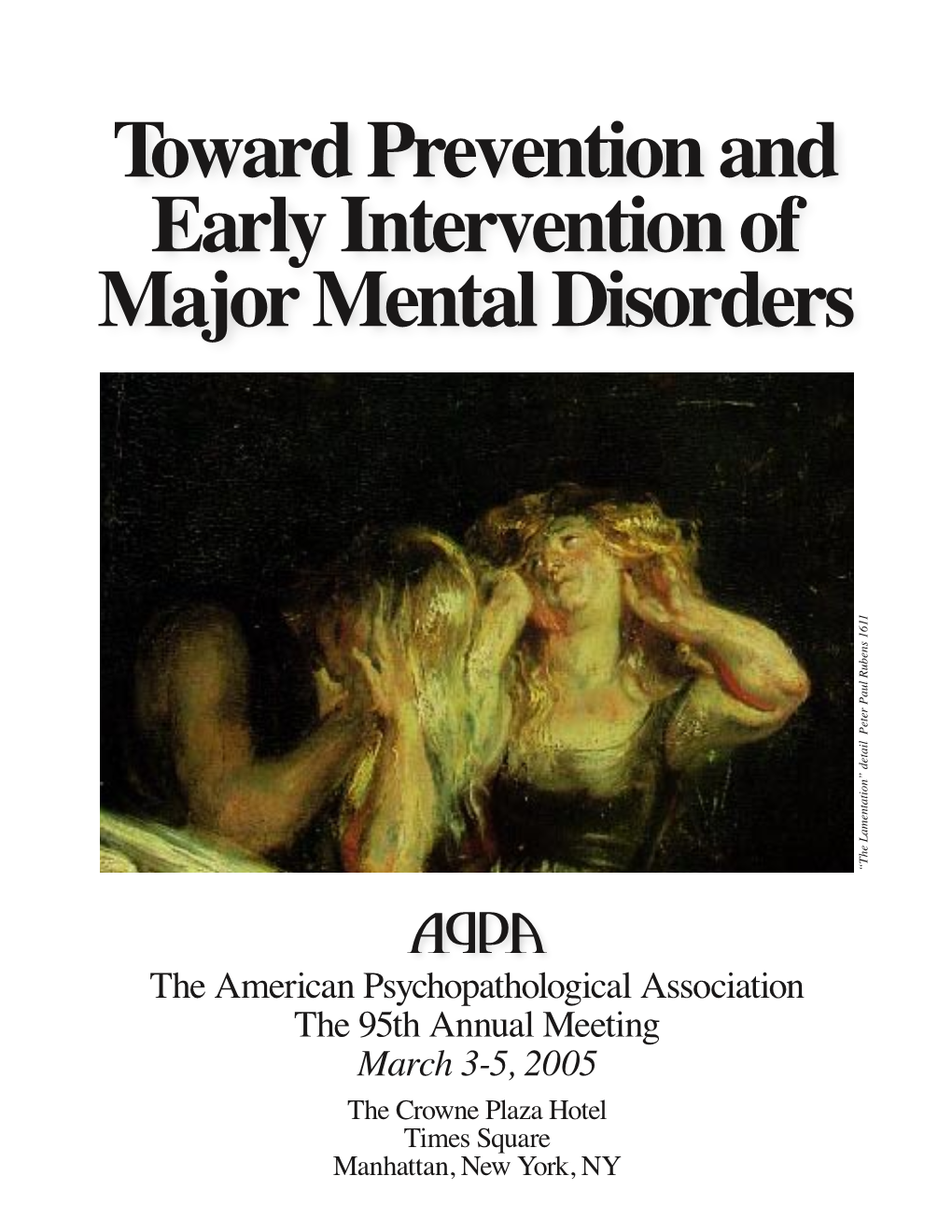 Toward Prevention and Early Intervention of Major Mental Disorders