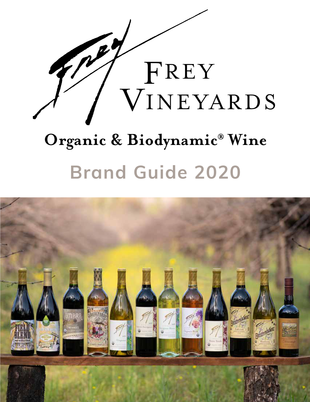 FREY VINEYARDS Organic & Biodynamic® Wine Brand Guide 2020