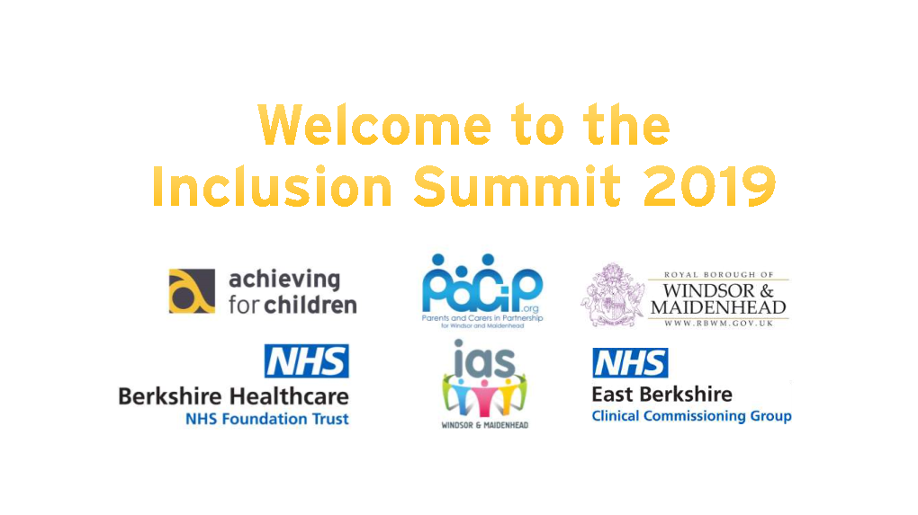 Inclusion Summit 2019 31,604 Children and Young People (0-17 Living in Windsor and Local Context Maidenhead (+428)1