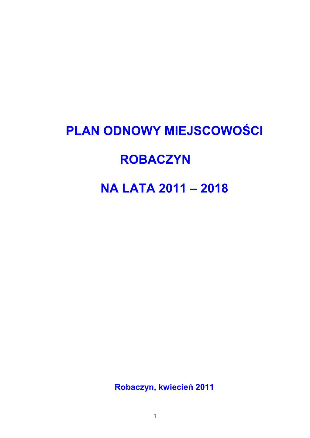 Plan Odnowy Miejscowości Robaczyn Na Lata 2011-2018