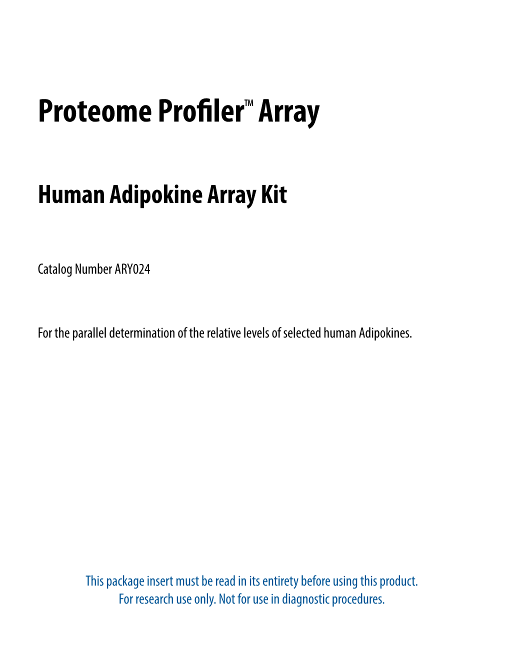 Proteome Profiler Human Adipokine Array Is a Rapid, Sensitive, and Economical Tool to Detect Differences in Adipokines Between Samples