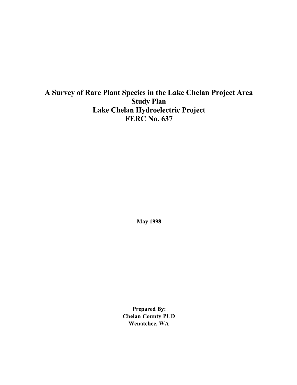 A Survey of Rare Plant Species in the Lake Chelan Project Area Study Plan Lake Chelan Hydroelectric Project FERC No. 637