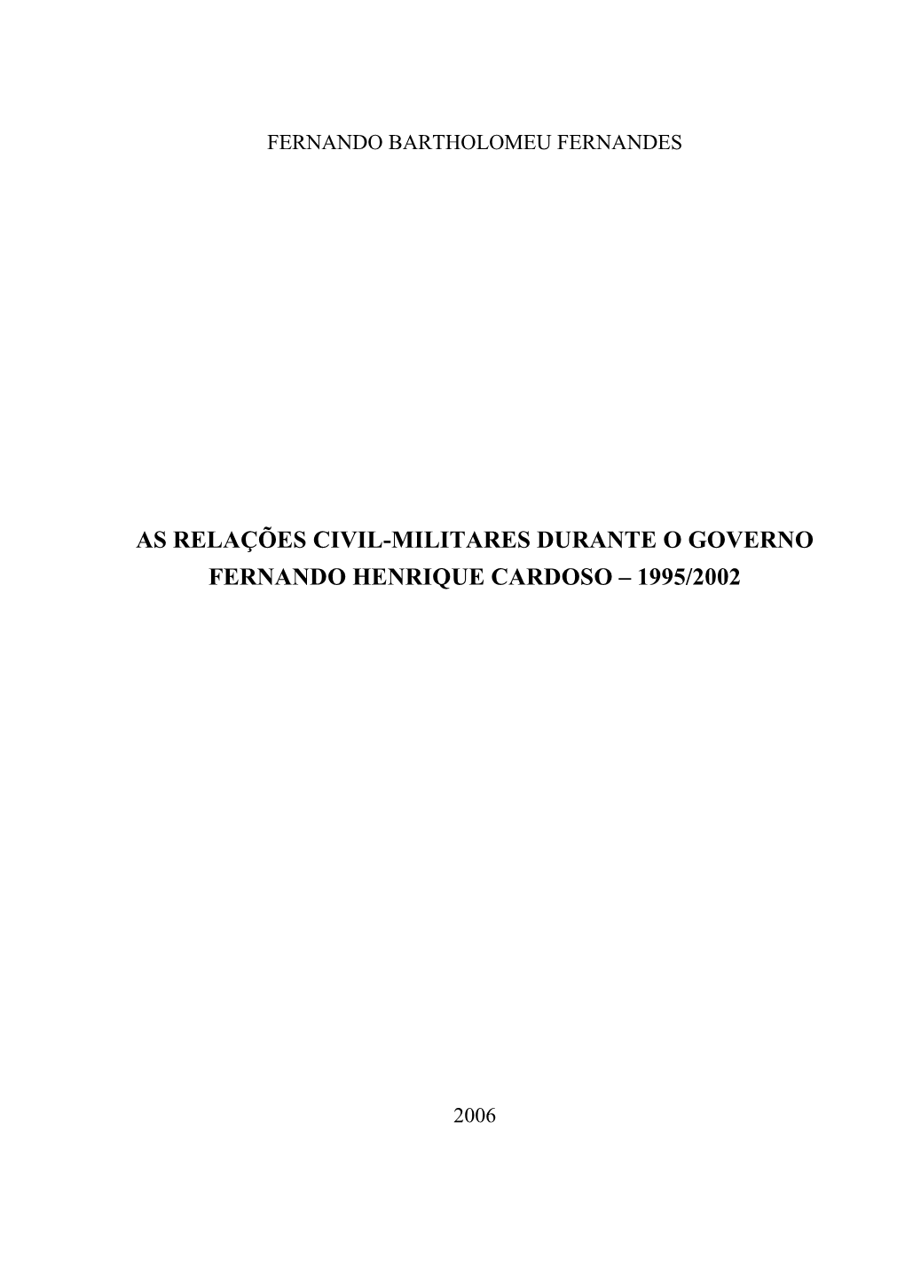 As Relações Civil-Militares Durante O Governo Fernando Henrique Cardoso – 1995/2002