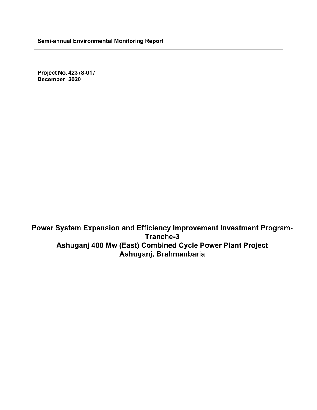 Ashuganj 400 Mw (East) Combined Cycle Power Plant Project Ashuganj, Brahmanbaria This Semi-Annual Environmental Monitoring Report Is a Document of the Borrower