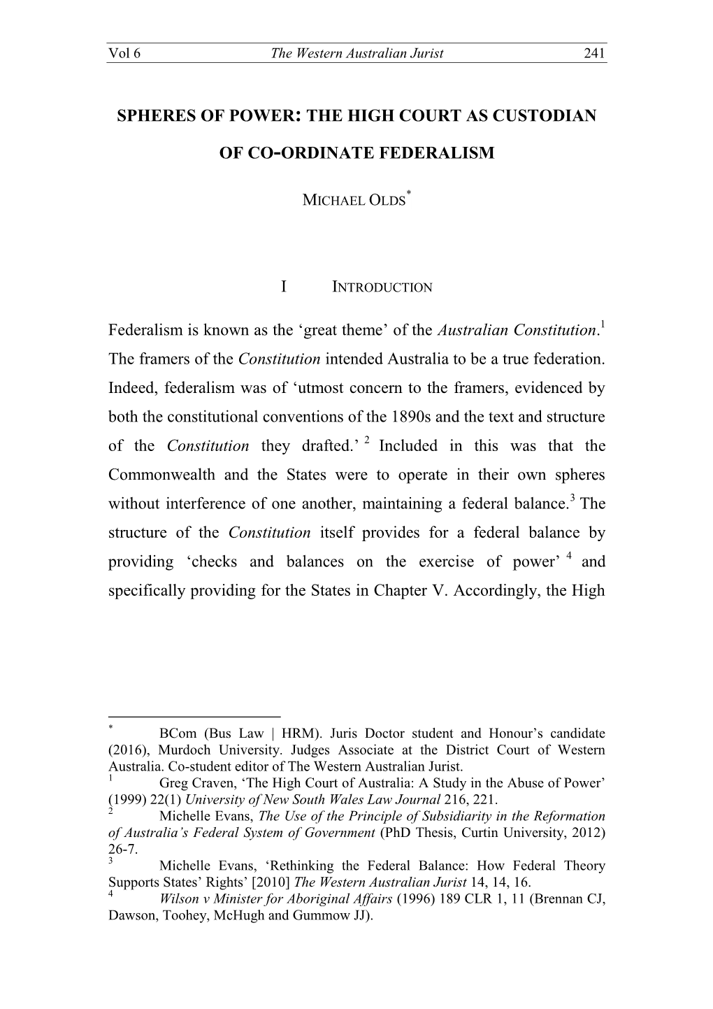 Spheres of Power: the High Court As Custodian of Co-Ordinate Federalism Michael Olds