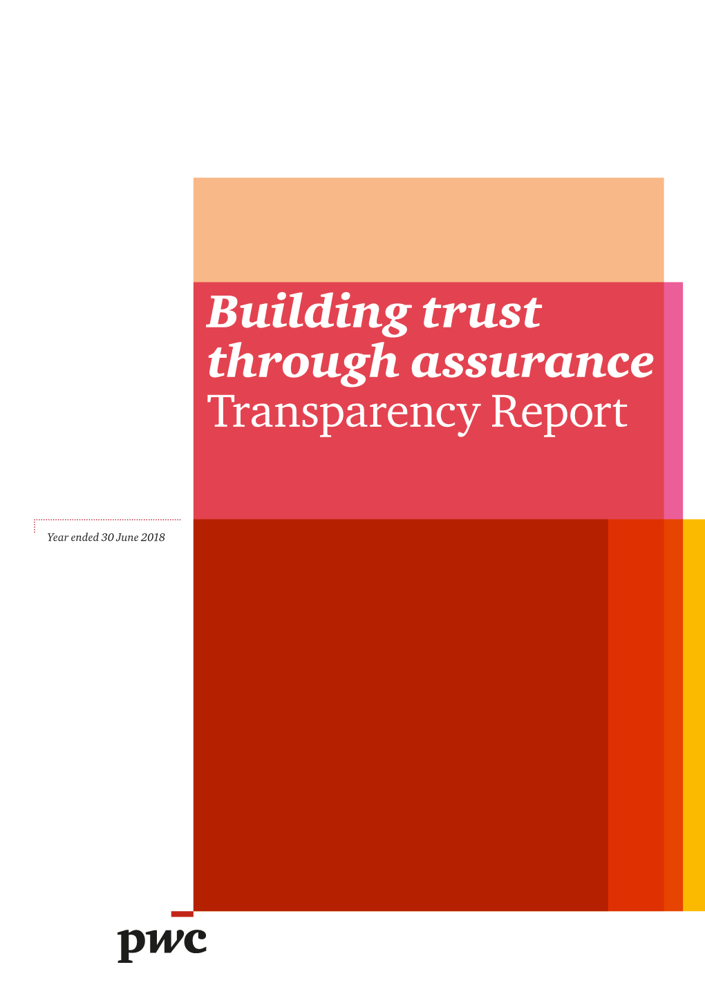 Building Trust Through Assurance Transparency Report