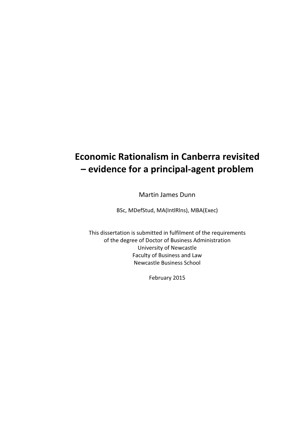 Economic Rationalism in Canberra Revisited – Evidence for a Principal-Agent Problem