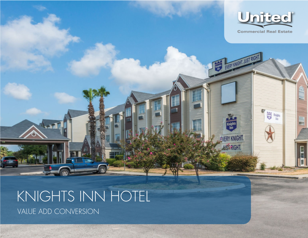 Knights Inn Hotel Value Add Conversion S Frio St 1025 San Antonio