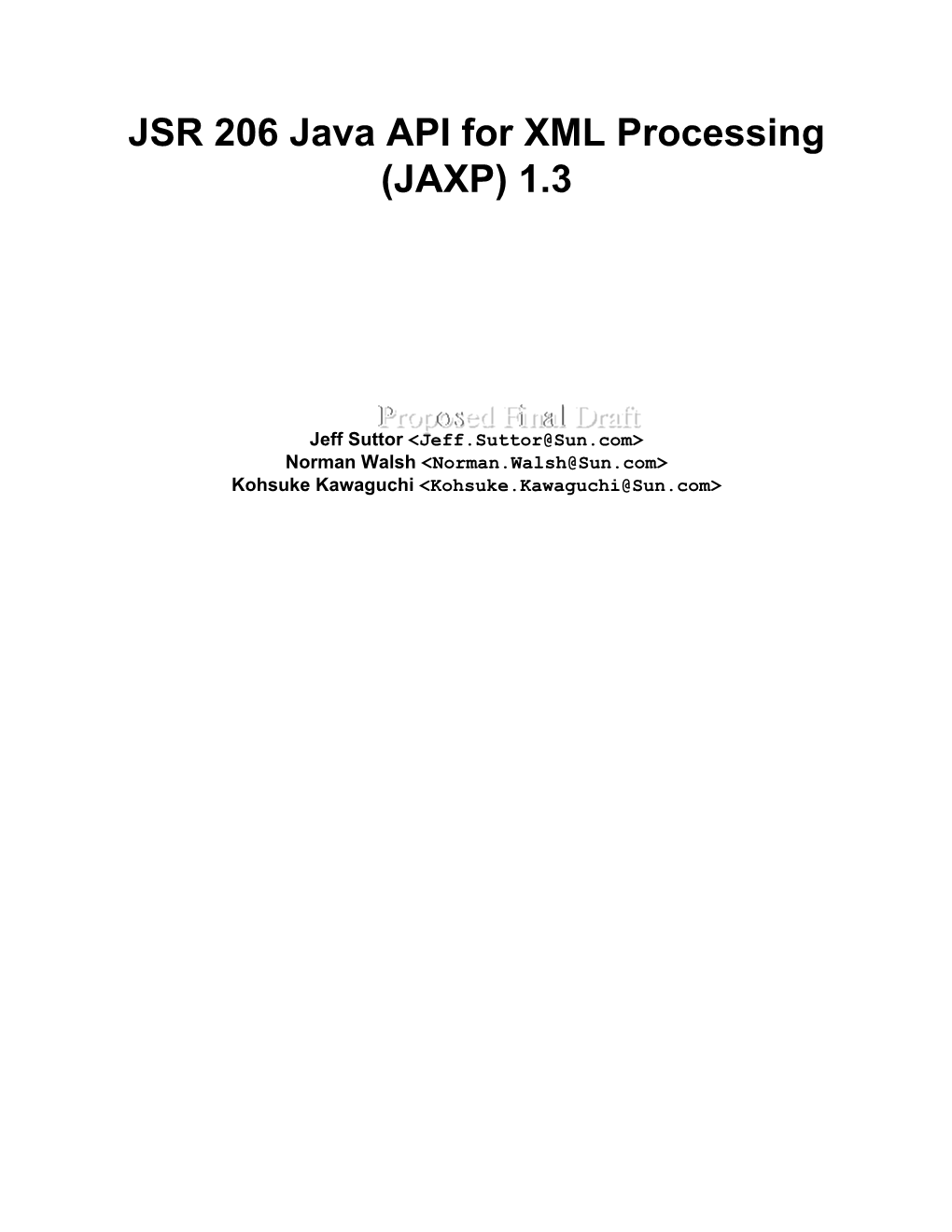 JSR 206 Java API for XML Processing (JAXP) 1.3