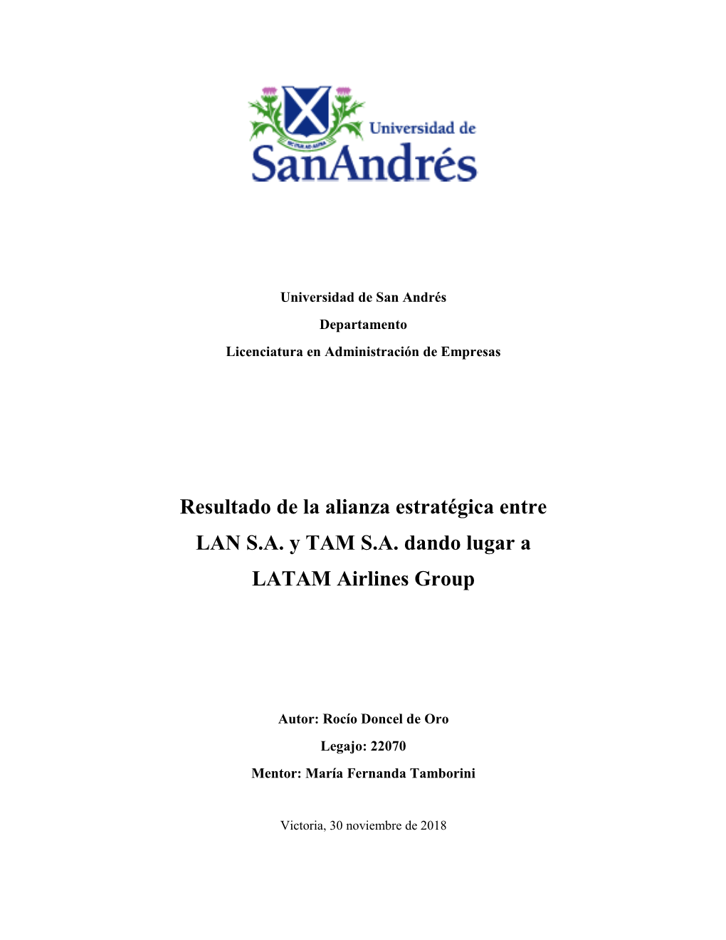 Resultado De La Alianza Estratégica Entre LAN S.A. Y TAM S.A. Dando Lugar a LATAM Airlines Group