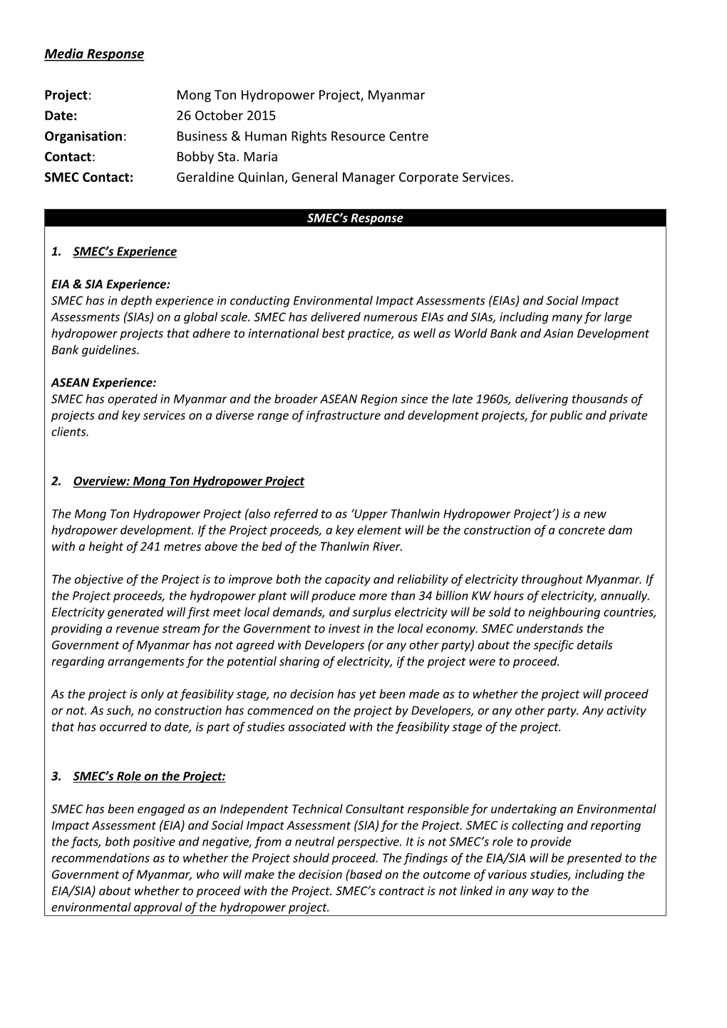 Mong Ton Hydropower Project, Myanmar Date: 26 October 2015 Organisation: Business & Human Rights Resource Centre Contact: Bobby Sta