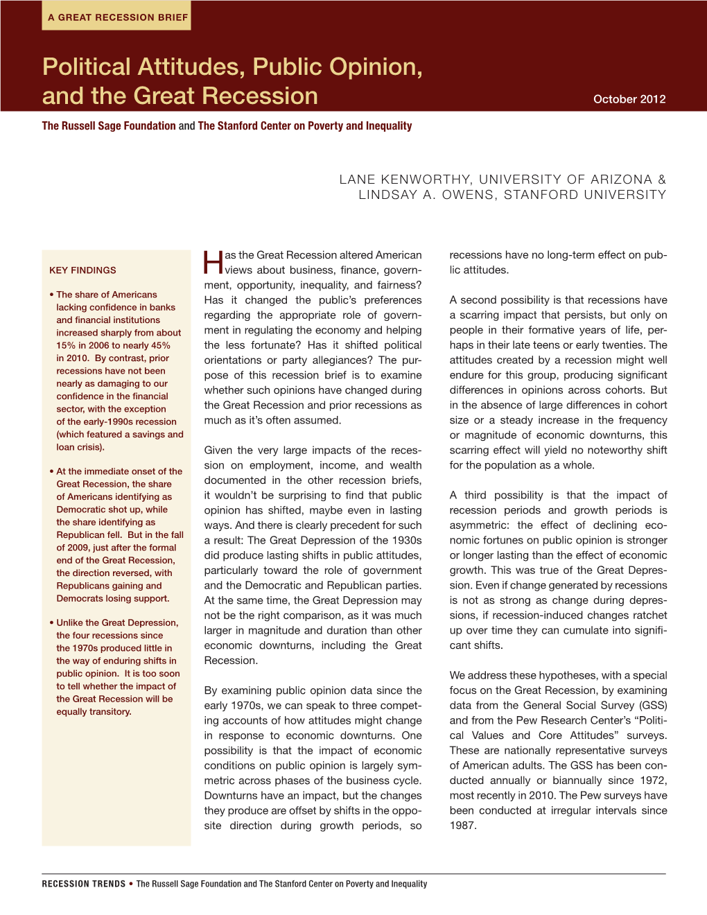 Political Attitudes, Public Opinion, and the Great Recession October 2012 the Russell Sage Foundation and the Stanford Center on Poverty and Inequality