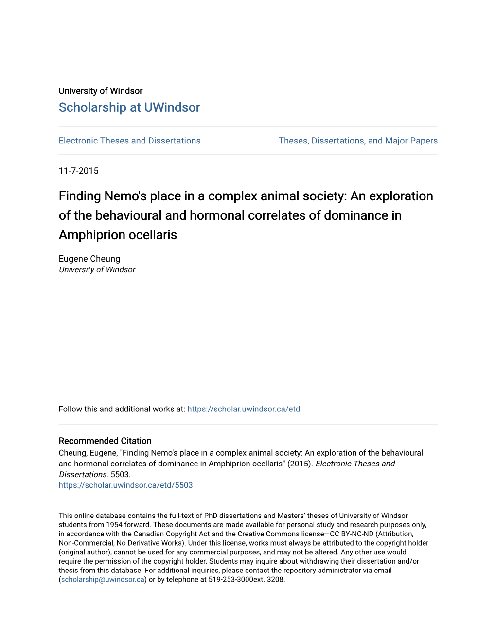 Finding Nemo's Place in a Complex Animal Society: an Exploration of the Behavioural and Hormonal Correlates of Dominance in Amphiprion Ocellaris