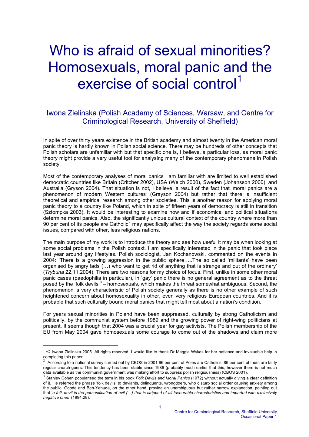 Who Is Afraid of Sexual Minorities? Homosexuals, Moral Panic and the Exercise of Social Control1