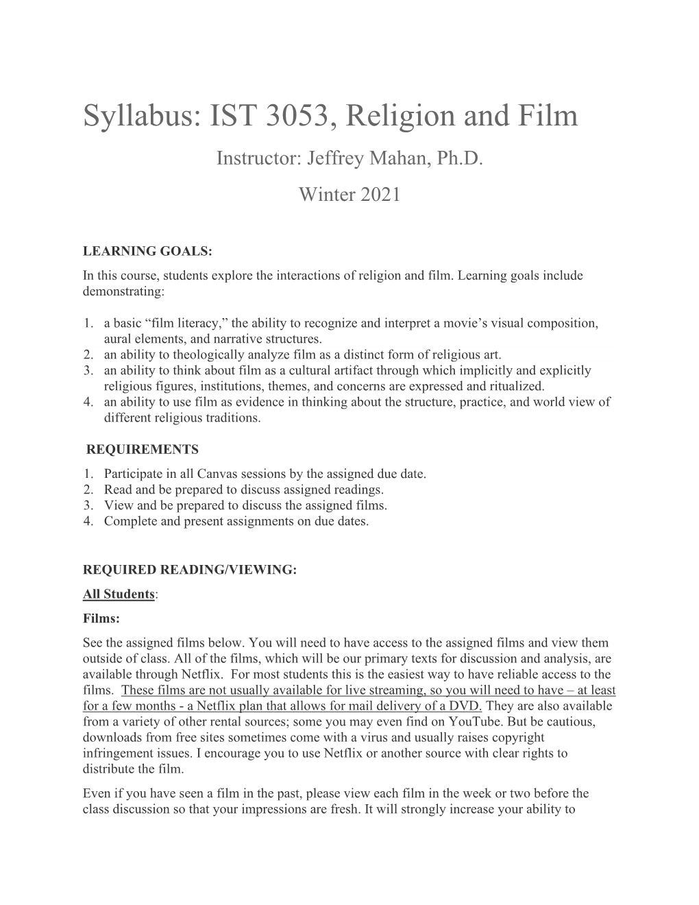 Syllabus: IST 3053, Religion and Film Instructor: Jeffrey Mahan, Ph.D