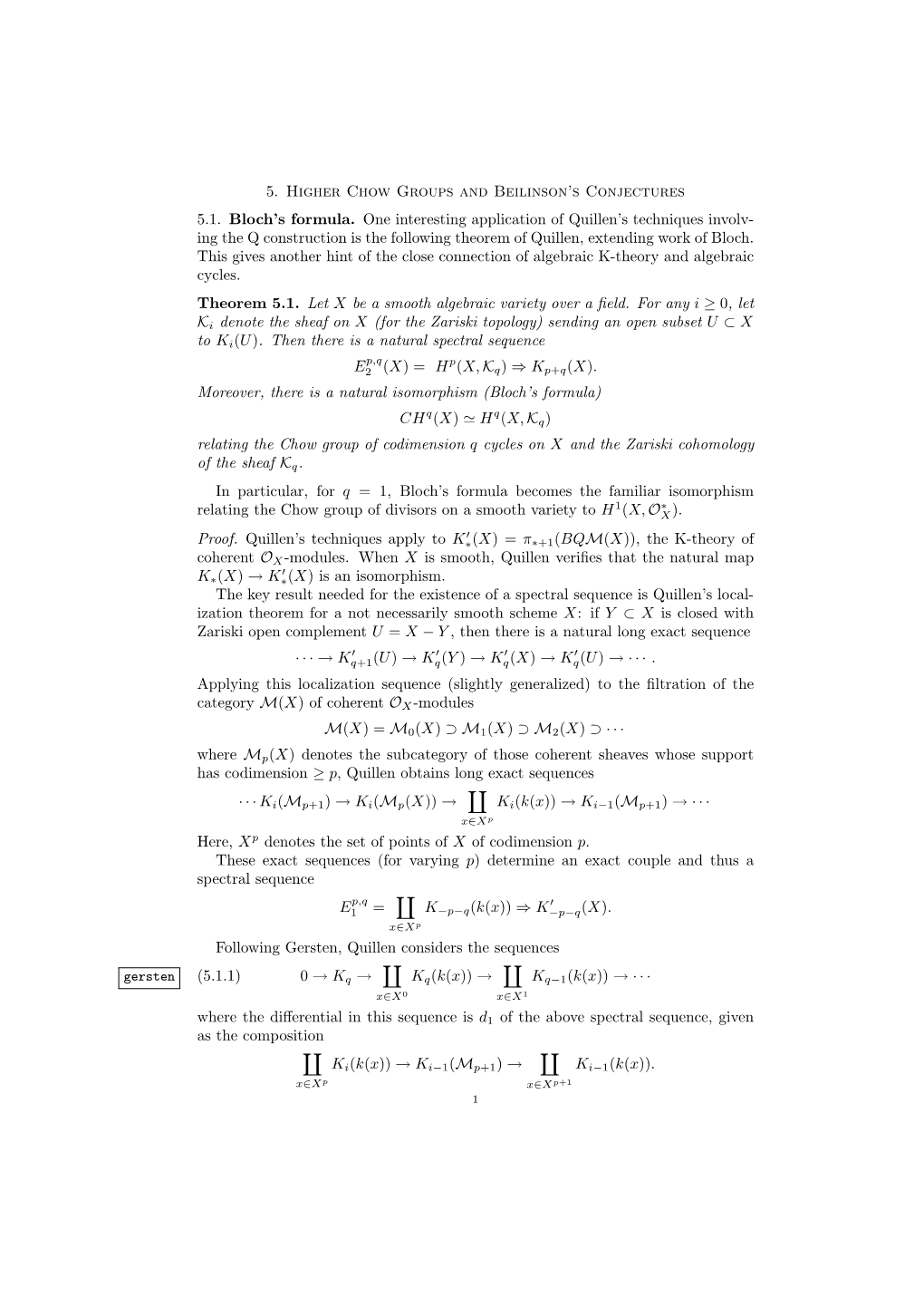 5. Higher Chow Groups and Beilinson's Conjectures 5.1. Bloch's Formula. One Interesting Application of Quillen's Technique