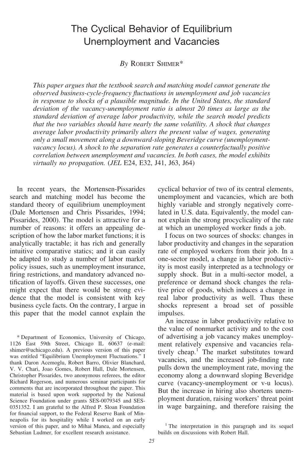 The Cyclical Behavior of Equilibrium Unemployment and Vacancies