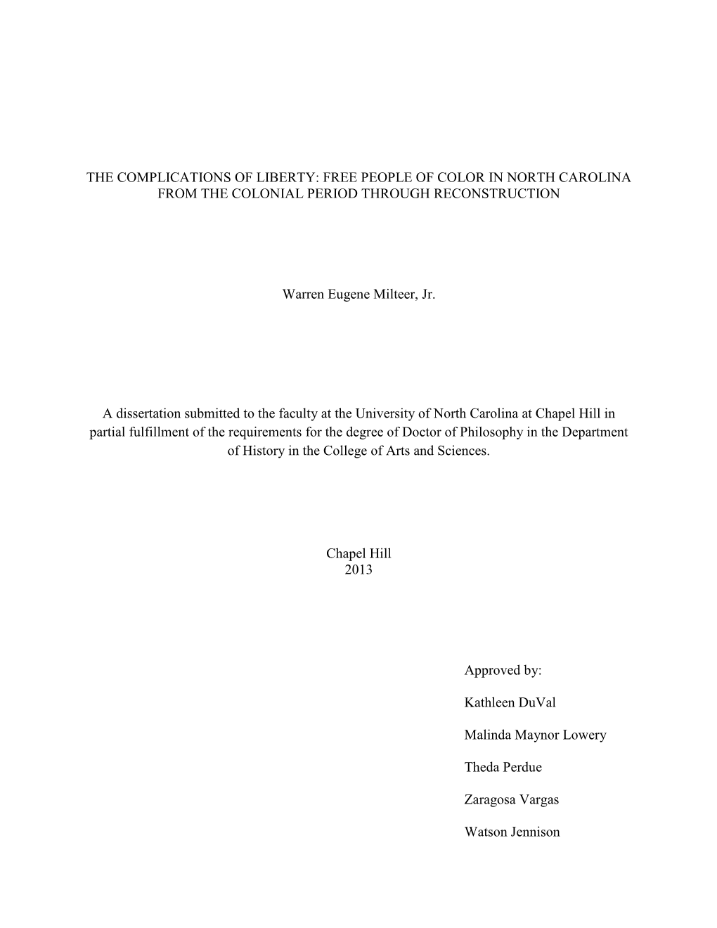 The Complications of Liberty: Free People of Color in North Carolina from the Colonial Period Through Reconstruction