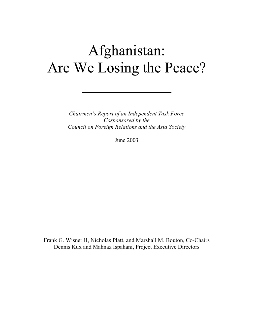 Afghanistan: Are We Losing the Peace? ______