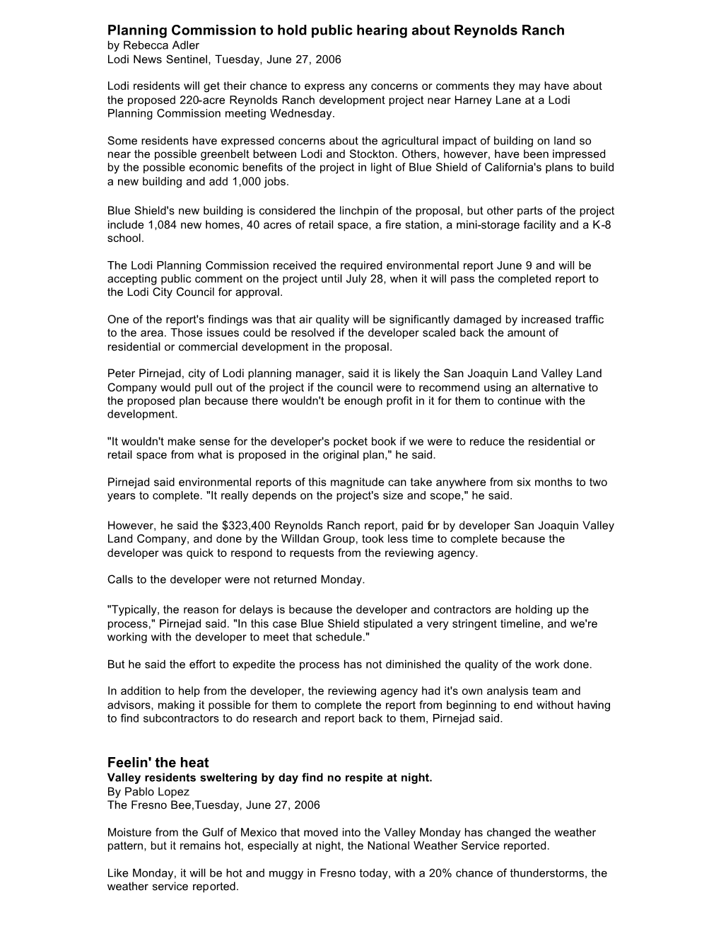 Planning Commission to Hold Public Hearing About Reynolds Ranch by Rebecca Adler Lodi News Sentinel, Tuesday, June 27, 2006