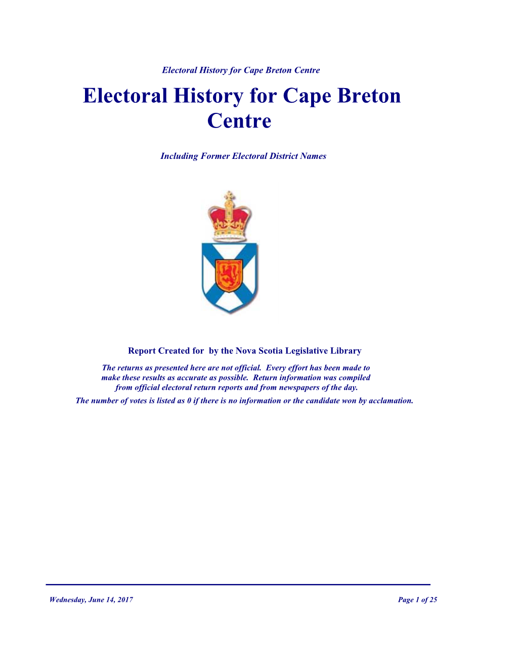 Electoral History for Cape Breton Centre Electoral History for Cape Breton Centre