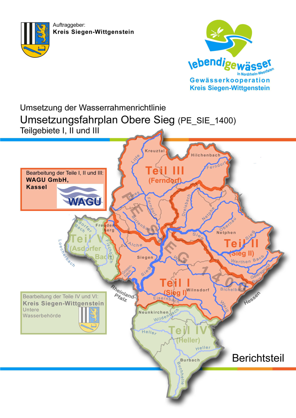 Umsetzungsfahrplan Obere Sieg (PE SIE 1400) Für Die Teilgebiete I (Sieg 1), II (Sieg 2) Und III (Ferndorf) Im Zuständigkeitsbereich Des Kreises Siegen-Wittgenstein