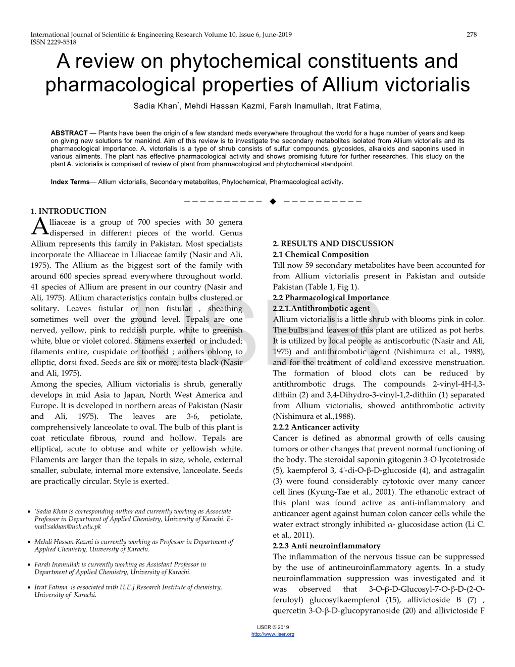 A Review on Phytochemical Constituents and Pharmacological Properties of Allium Victorialis Sadia Khan*, Mehdi Hassan Kazmi, Farah Inamullah, Itrat Fatima