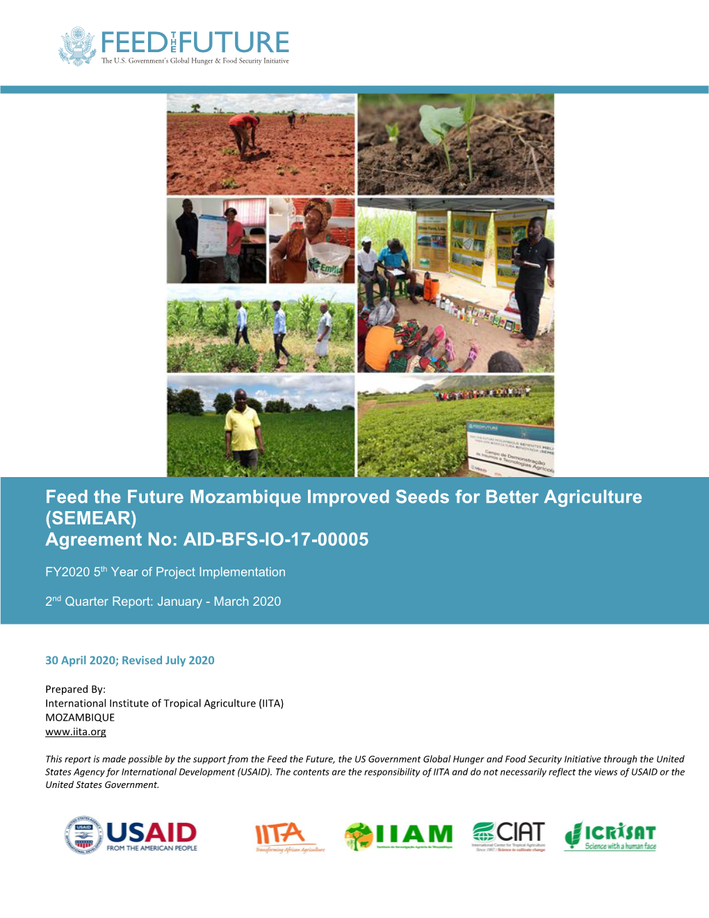 Feed the Future Mozambique Improved Seeds for Better Agriculture (SEMEAR) Agreement No: AID-BFS-IO-17-00005
