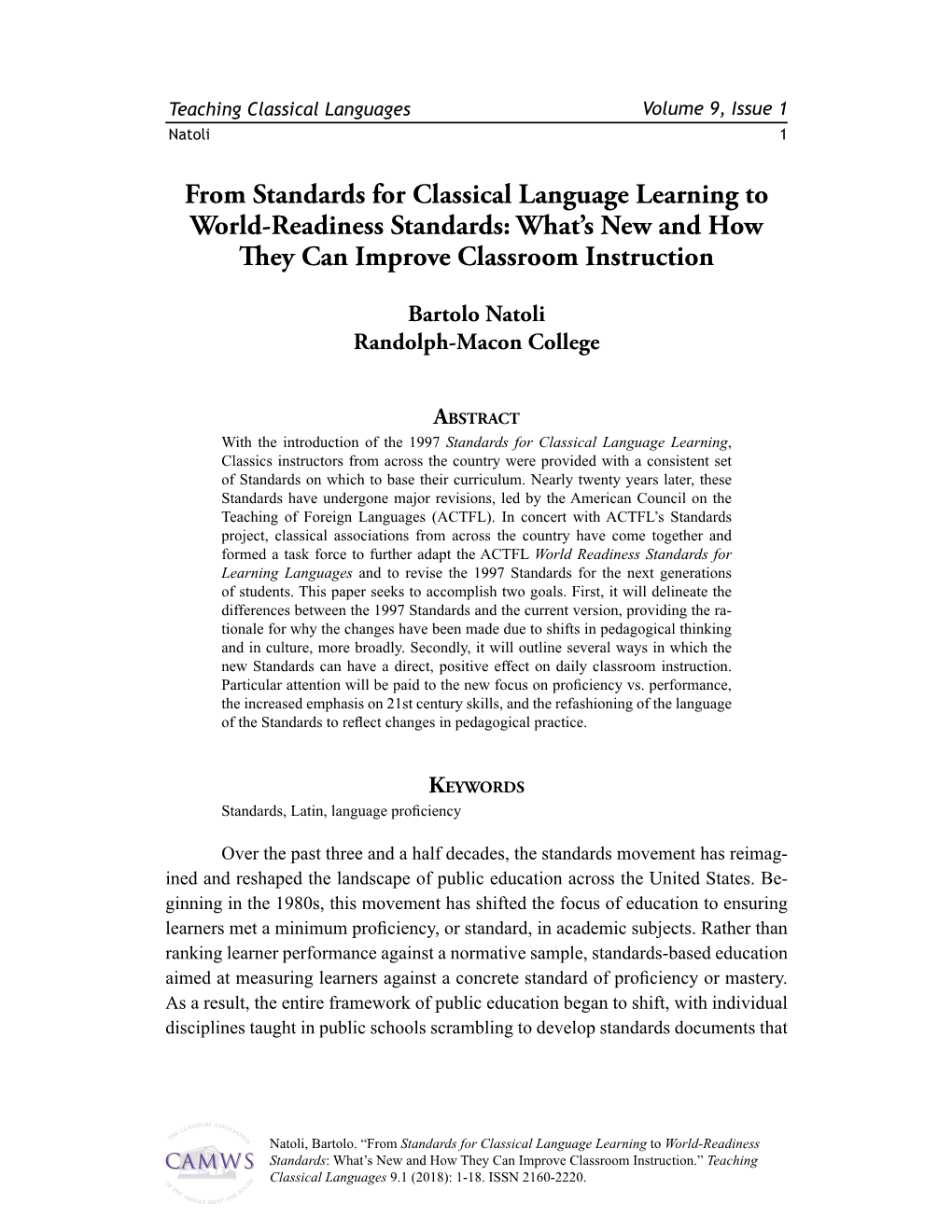 From Standards for Classical Language Learning to World-Readiness Standards: What’S New and How They Can Improve Classroom Instruction