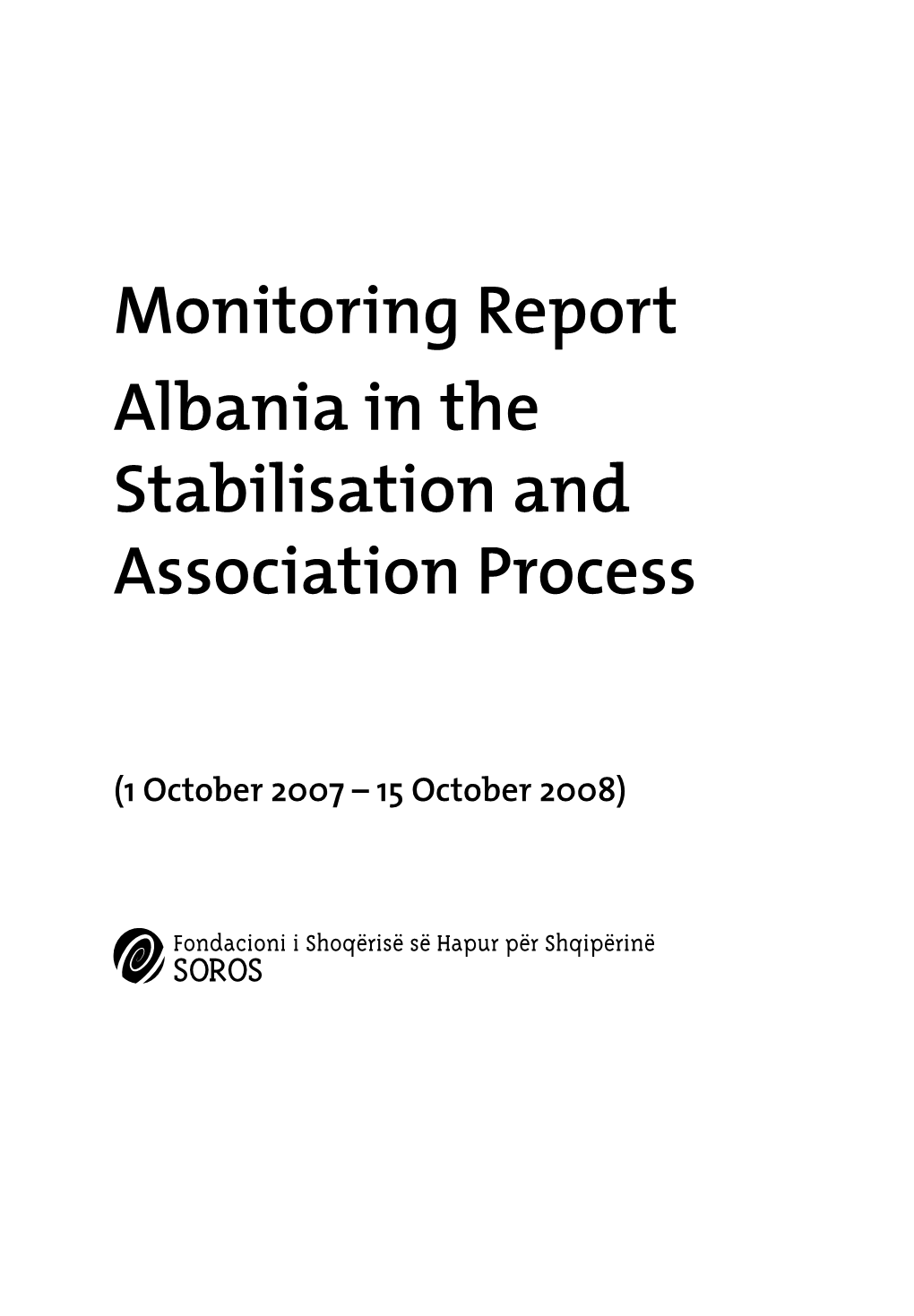 Monitoring Report Albania in the Stabilisation and Association Process
