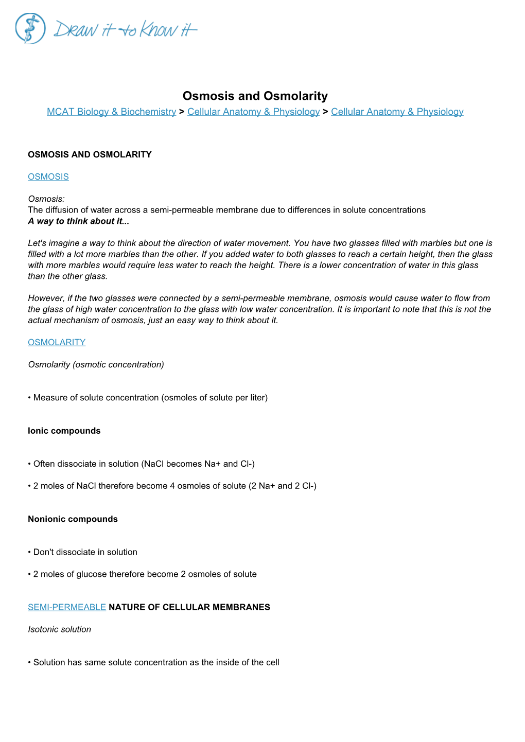 Osmosis and Osmolarity MCAT Biology & Biochemistry > Cellular Anatomy & Physiology > Cellular Anatomy & Physiology