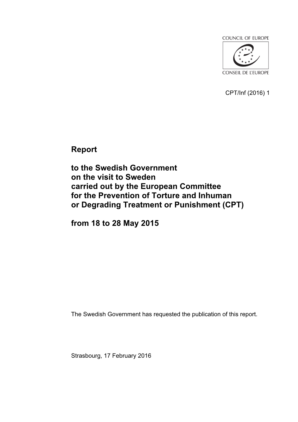 Report to the Swedish Government on the Visit to Sweden Carried out By